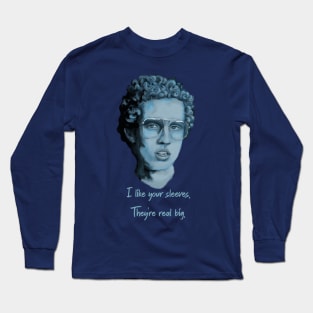 I like your sleeves - Napoleon Long Sleeve T-Shirt